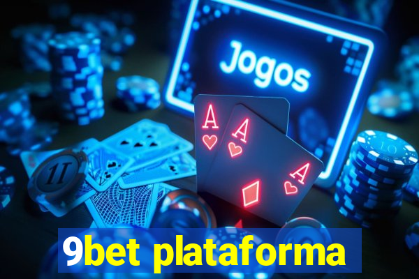 9bet plataforma