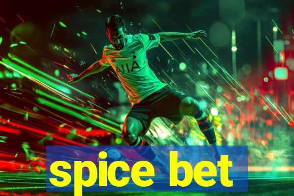 spice bet