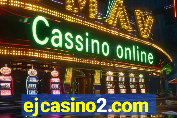 ejcasino2.com