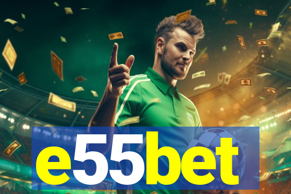 e55bet