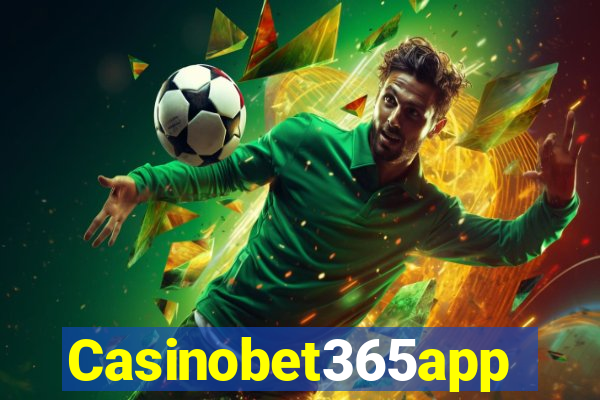 Casinobet365app