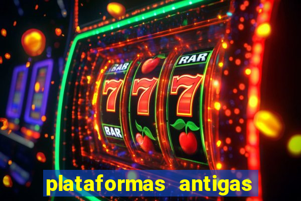 plataformas antigas slots 2023