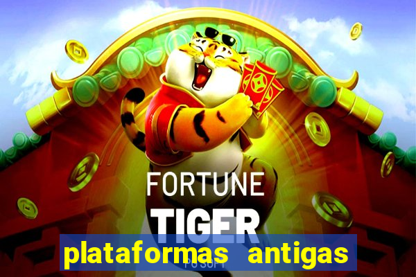 plataformas antigas slots 2023