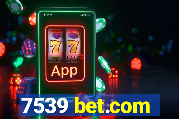 7539 bet.com