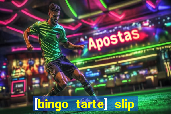 [bingo tarte] slip & stop 1988 part 1