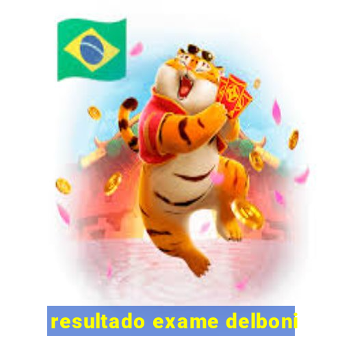 resultado exame delboni