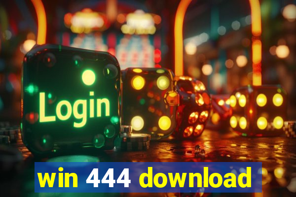 win 444 download