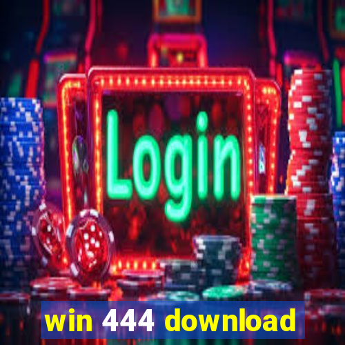 win 444 download