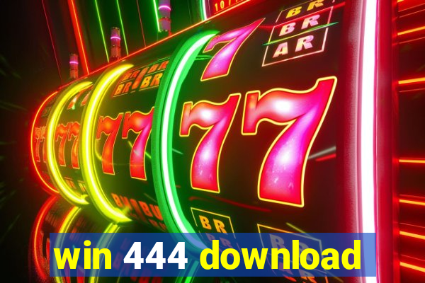 win 444 download