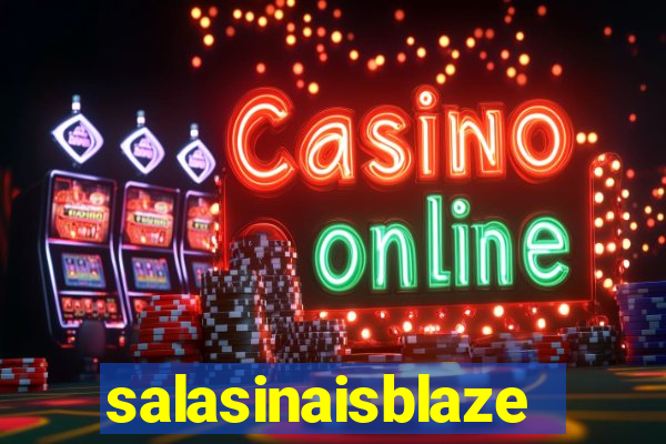 salasinaisblaze