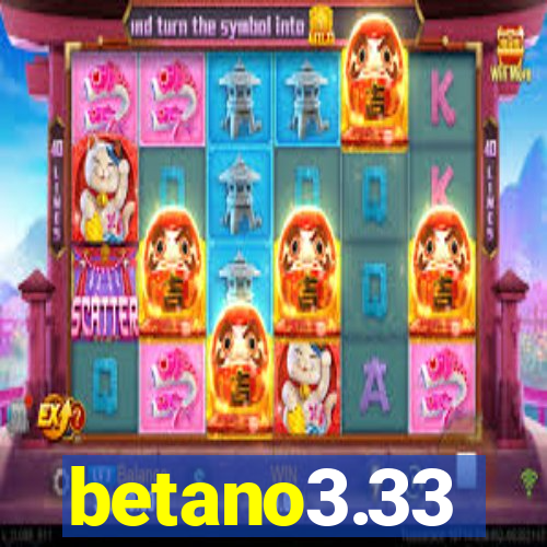 betano3.33