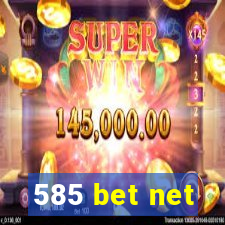 585 bet net