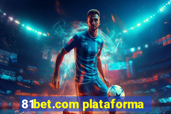 81bet.com plataforma