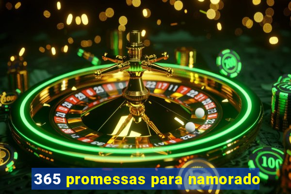 365 promessas para namorado