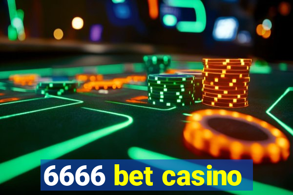 6666 bet casino