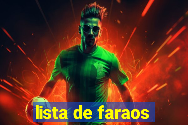 lista de faraos