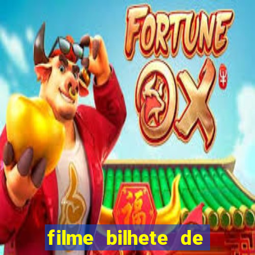 filme bilhete de loteria completo dublado