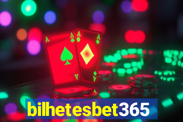 bilhetesbet365