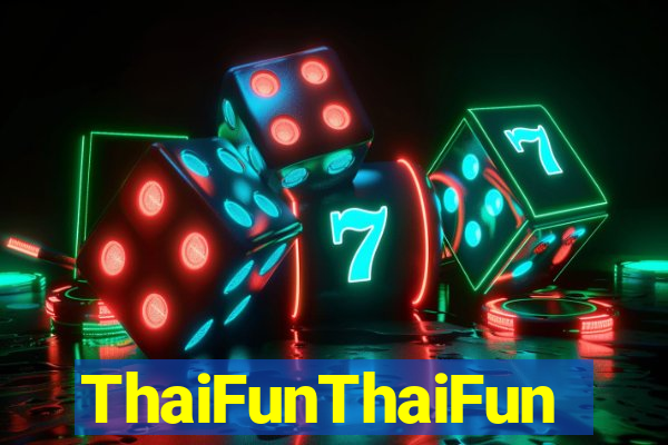 ThaiFunThaiFun