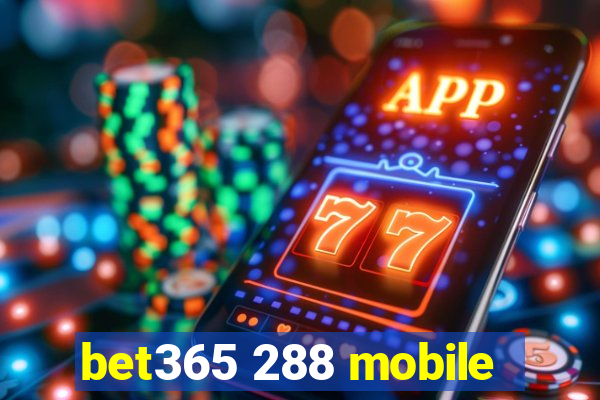 bet365 288 mobile