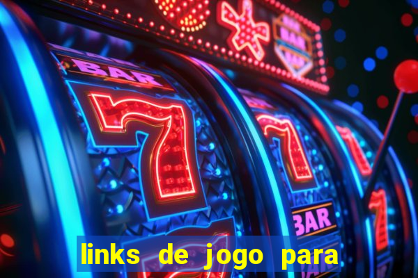 links de jogo para ganhar dinheiro