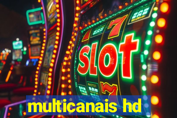 multicanais hd