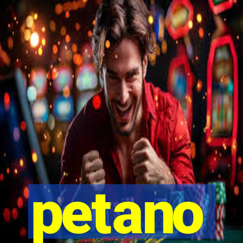 petano