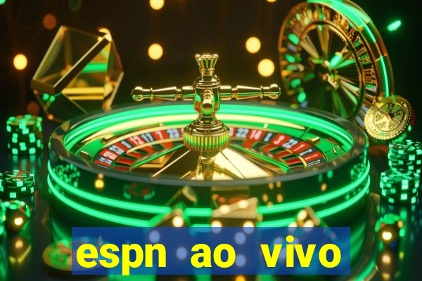 espn ao vivo online grátis