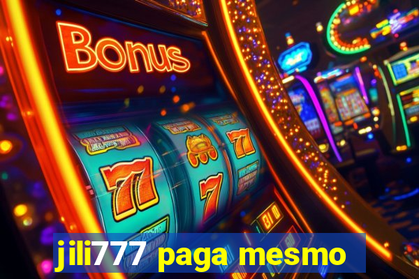 jili777 paga mesmo