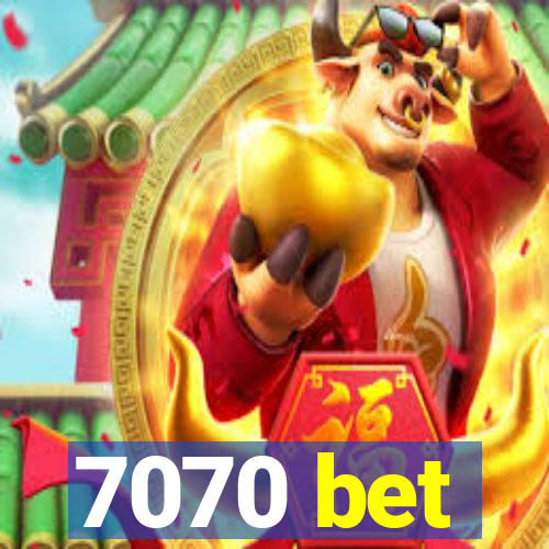 7070 bet