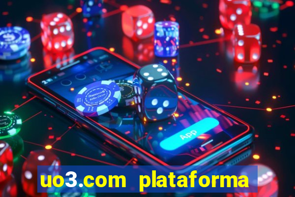 uo3.com plataforma de jogos