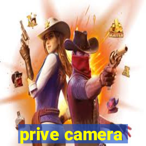 prive camera