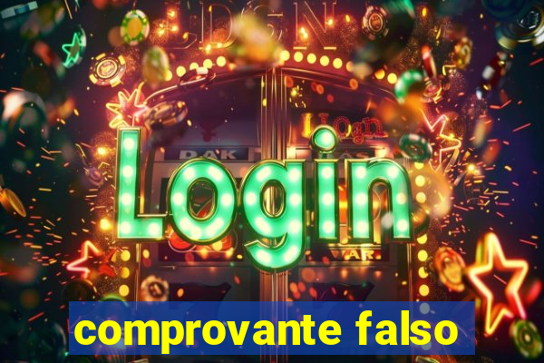 comprovante falso