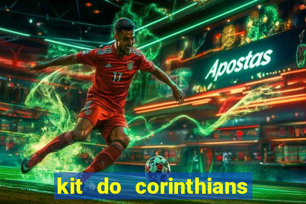 kit do corinthians dls 2021