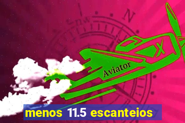 menos 11.5 escanteios