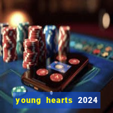 young hearts 2024 assistir online