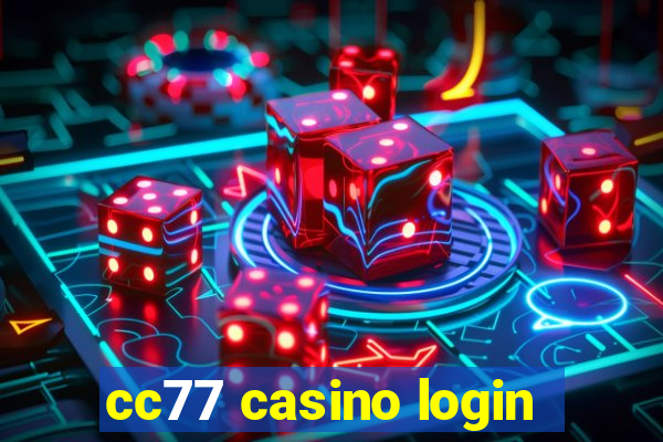 cc77 casino login