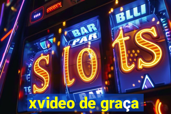 xvideo de graça