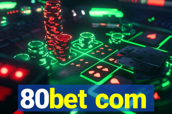 80bet com