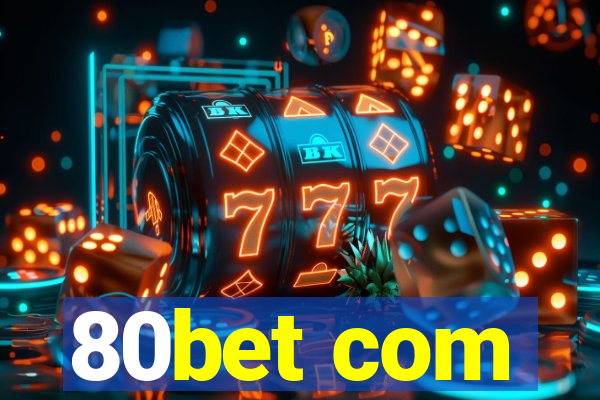 80bet com