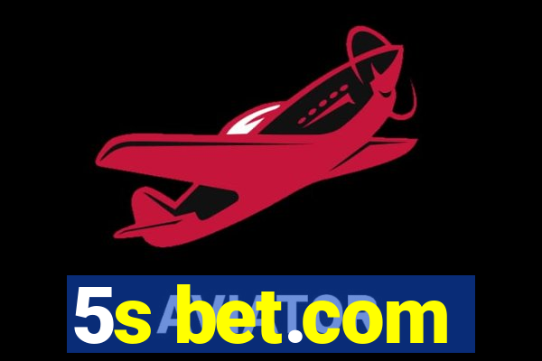 5s bet.com