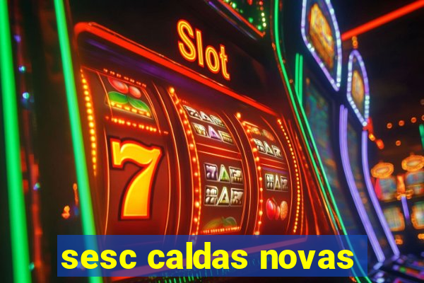 sesc caldas novas