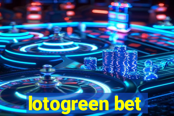 lotogreen bet