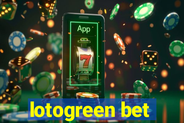 lotogreen bet