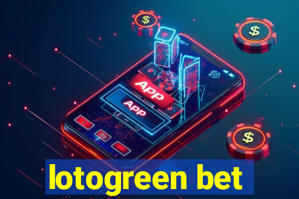 lotogreen bet