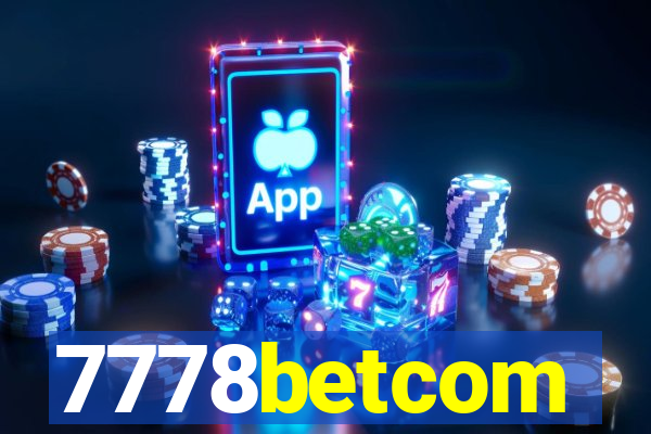 7778betcom