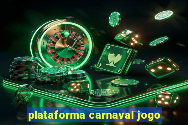 plataforma carnaval jogo