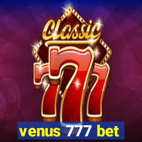 venus 777 bet