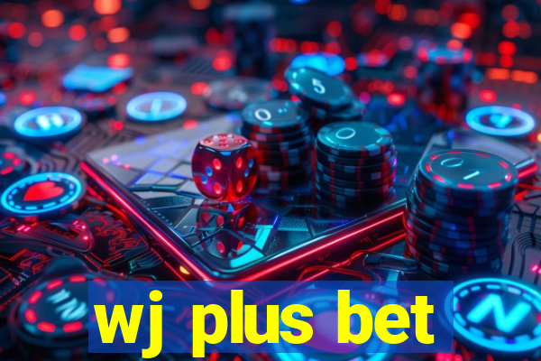 wj plus bet