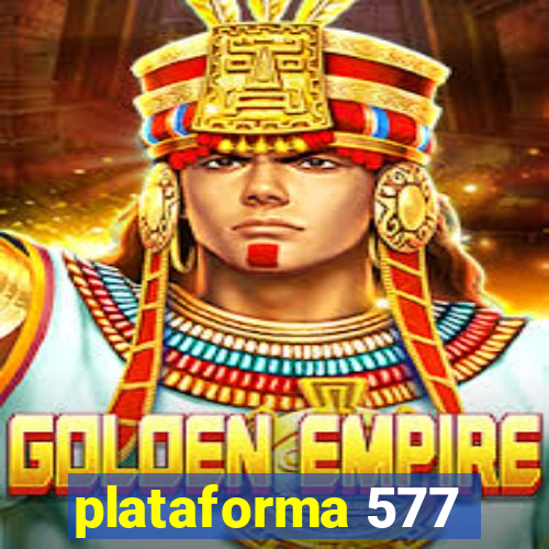 plataforma 577